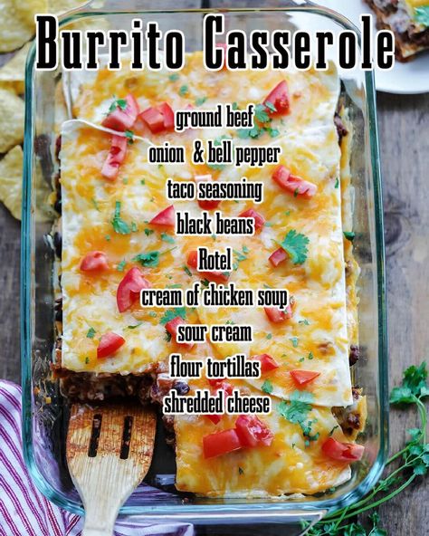 Cheesy Burrito Casserole, Burrito Bowl Casserole, Burrito Bake Taste Of Home, Easy Burrito Casserole, Burrito Bake Casserole, Burritos Casserole, Beef Burrito Casserole, Burrito Bake Recipe, Chicken Burrito Casserole