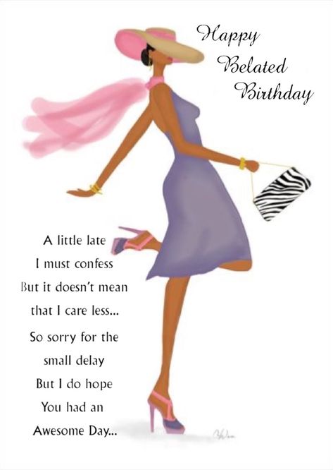 Belated Birthday Greetings For Women, Happy Birthday Black Woman Friend, Happy Belated Birthday Sister, Belated Birthday Wishes Friends, Happy Birthday Wishes Black Woman, Happy Belated Birthday Wishes For Her, Happy Belated Birthday Friend, Happy Belated Birthday Quotes, Happy Birthday Black Woman