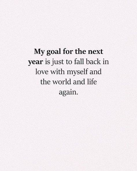 My goal for the next year is just to fall back in love with myself and the world and life again. It's all about connecting with my self, my people, and my world. #todayididitright In Love With Myself, Vie Motivation, Positive Self Affirmations, Self Love Quotes, A Quote, Pretty Words, Pretty Quotes, The Words, Inspirational Words