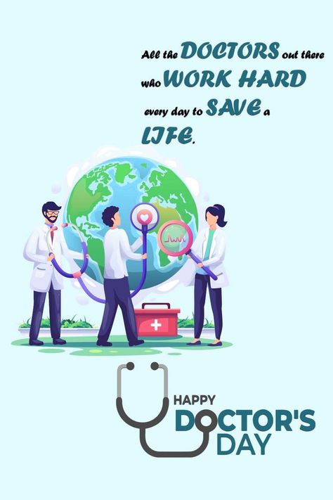 Only a doctor is blessed with the magical powers to treat a life, to bring health into our lives. Doctors Day Poster, International Doctors Day, Doctors Day Images, World Doctors Day, Happy Doctors Day, International Days, National Doctors Day, Medical Wallpaper, Doctors Day