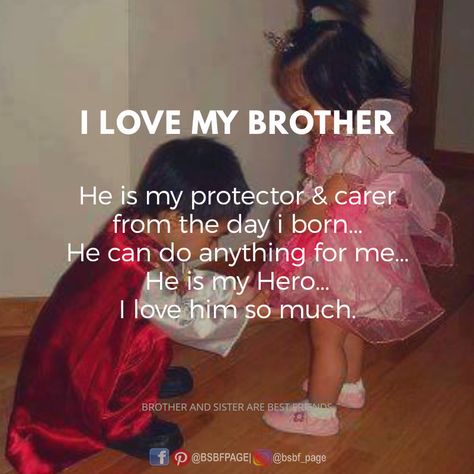 He is my protector Happy Birthday Brother Wishes, Birthday Boy Quotes, Best Brother Quotes, Funny Cousin Quotes, Love My Brother, My Protector, Brother Sister Love Quotes, Siblings Funny Quotes, Brother And Sister Relationship