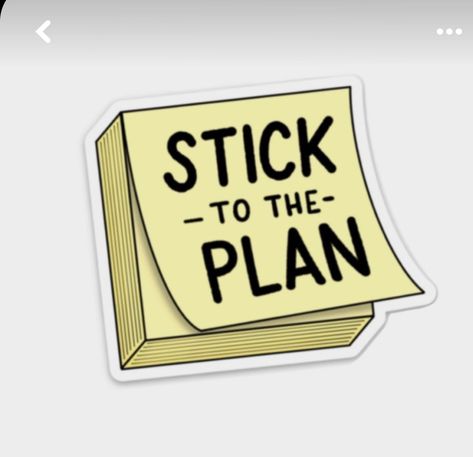 Stick To The Plan, Note Sticker, Funny Laptop Stickers, Sticker Design Inspiration, Work Stickers, Cute Laptop Stickers, Motivational Sticker, Planning Stickers, School Stickers