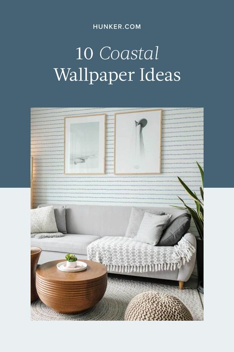 Wallpaper can add color and pattern, resulting in a space that is full of warmth, charm, and waterfront vibes. So while you can't always be at the seaside, you can bring the seaside indoors. Here are 10 coastal wallpaper ideas that will make your living spaces feel idyllic. #hunkerhome #wallpaper #coastal #nautical #coastalwallpaper Wallpaper For Airbnb, Coastal Wallpaper Living Room, Coastal Home Wallpaper, Coastal Accent Wallpaper, Coastal Wallpaper Accent Wall Bedroom, Coastal Wallpaper Accent Wall Living Room, Coastal Living Room Wallpaper, Beachy Bedroom Wallpaper, Coastal Living Room Accent Wall