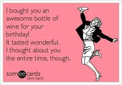 wine birthday meme Happy Birthday Humorous, Happy Birthday Mom Quotes, Bday Quotes, Happy Birthday Wine, Funny Happy Birthday Meme, Birthday Wishes For Mom, Mom Birthday Quotes, Funny Birthday Meme, Funny Happy Birthday Wishes