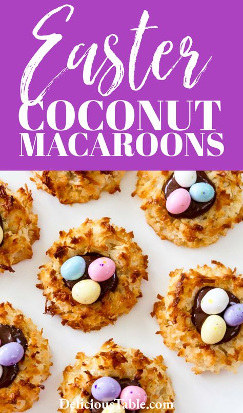 Coconut Macaroon Easter Nests, Easter Coconut Macaroons, Coconut Birds Nest Recipe, Easter Desserts Recipes Cookies, Coconut Easter Dessert, Coconut Macaroon Nests, Nest Cookies Easter, Easter Macaroons Ideas, Coconut Nests Easter