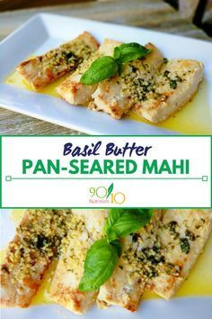 Basil Butter Mahi Mahi Mahi Recipes, Basil Butter, Mahi Mahi Recipes, Pescatarian Recipes, Mahi Mahi, Fish Dishes, Parmesan Cheese, Seafood Dishes, Clean Eating Snacks