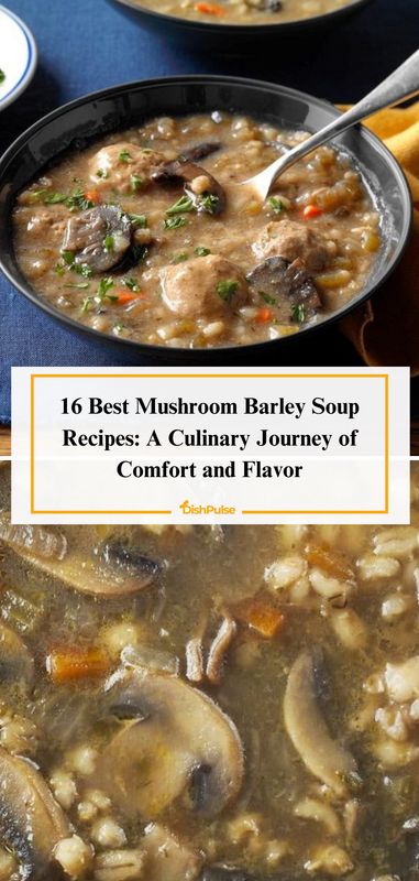 Embark on a culinary journey of comfort and flavor with the 16 Best Mushroom Barley Soup Recipes! From classic comforts to creative twists, savor the hearty goodness of this wholesome soup that's perfect for any occasion. 🍲🍄✨ 


#DishPulse #MushroomBarleySoupLove #RecipeInspiration #ComfortFood #FoodieFaves #HomeCooking #SoupSeason 𝗜𝗻𝘀𝗽𝗶𝗿𝗲𝗱? 𝗙𝗼𝗹𝗹𝗼𝘄 𝘂𝘀 𝗳𝗼𝗿 𝗺𝗼𝗿𝗲 𝗽𝗶𝗻𝘀! Mushroom Barley Soup Recipe, Best Baklava Recipe, Kale Benefits Health, Veal Saltimbocca, Saltimbocca Recipe, Mushroom Barley, Mushroom Barley Soup, Boiled Egg Recipes, Hard Boiled Egg Recipes