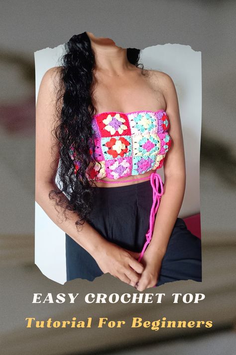 Add a pop of color to your outfit with this lovely crochet top pattern! So fun to make and wear. Crochet Top Pattern, Tube Top, Crochet Fashion, Fashion Tops, Easy Crochet, Granny Square, Crochet Top, Free Crochet Pattern, Free Crochet