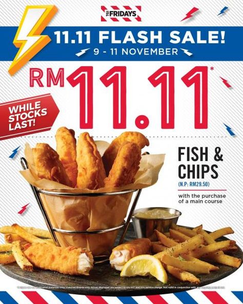 TGI Fridays 11.11 Sale Fish & Chips @ RM11.11 from 9 November 2021 until 11 November 2021 11 11 Sale, Tgi Fridays, 9 November, 11 November, Shopping Day, Fish And Chips, Flash Sale, Advertising Design, Menu Design