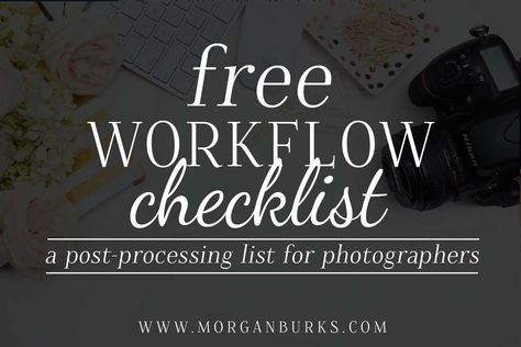 Photography Workflow Checklist, Photography Workflow, Editing Checklist, Photographer Tips, Editing Work, Learn Photoshop, Free Photoshop Actions, Work Flow, Free Photo Editing