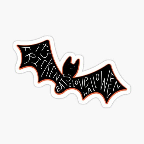 "Fricken Bats" Sticker by jordonhalland | Redbubble Bat Drawing, I Love Halloween, Cricut Halloween, Love Halloween, Halloween Festival, Halloween Bats, The Words, Vinyl Decal Stickers, Bat