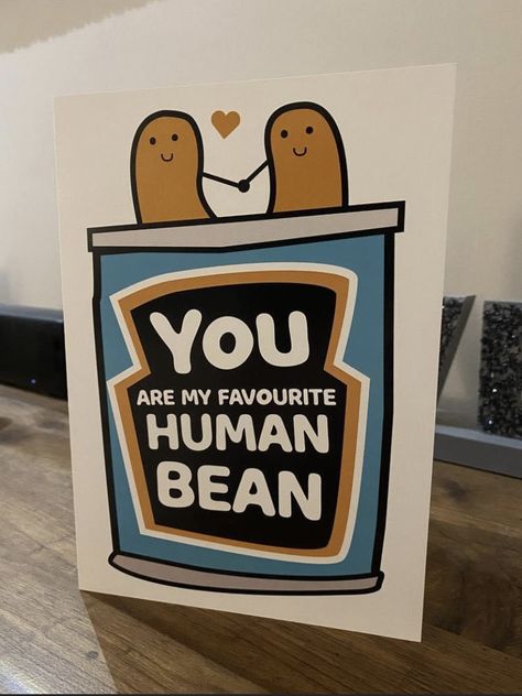 Valentines card ideas Girlfriend Birthday Card, My Favorite Human, Best Friend Birthday Card, Birthday Cards For Girlfriend, Best Friend Birthday Cards, Friend Birthday Card, Punny Cards, Funny Love Cards, Human Bean