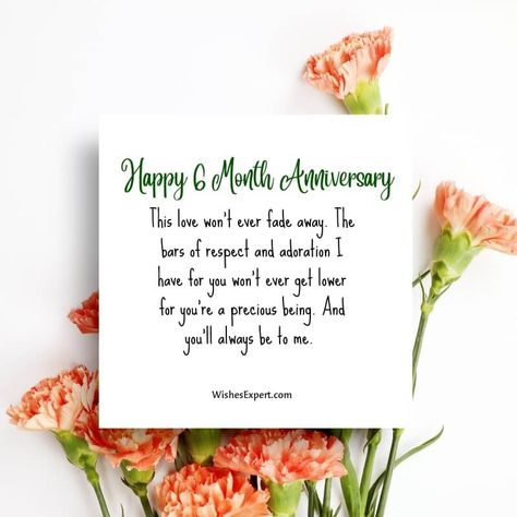 Best 6 Month Anniversary Wishes And Quotes 6 Month Anniversary Quotes For Husband, 6 Month Anniversary Wishes, 6 Month Relationship, 6 Month Wedding Anniversary, 6 Month Anniversary Quotes, 5 Year Anniversary Quotes, Month Anniversary Quotes, Anniversary Quotes For Her, 6 Months Anniversary