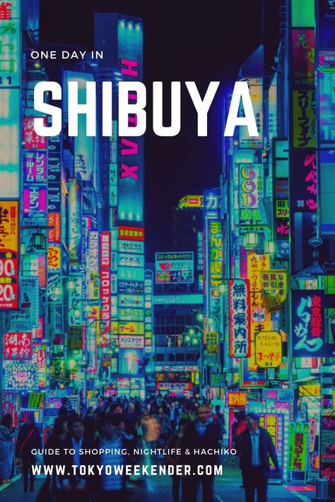 Shibuya Night, Tokyo Magazine, Night Life Outfits, Tokyo Nightlife, Tokyo Aesthetic, Tokyo Tour, Shibuya Crossing, Japan Guide, Neo Tokyo