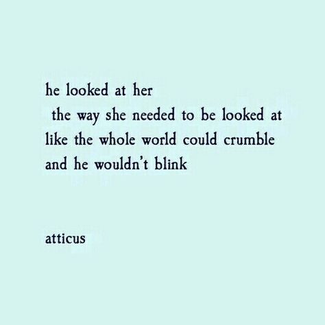 Does She Make You Happy Quotes, The Way He Look At Her Quotes, He's So Perfect Quotes, He Would Burn The World For Her Quotes, I See The Way You Look At Her, When He Looks At Me Quotes, He Looked At Her Like She Was The Sun, He Has My Heart Quotes, He Saw Her Quotes