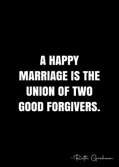 Ruth Graham Quotes Marriage, Union Quotes, Mugabe Quotes, Ruth Graham, Morals Quotes, Quotes Marriage, Old Fashioned Love, White Quote, Traditional Marriage