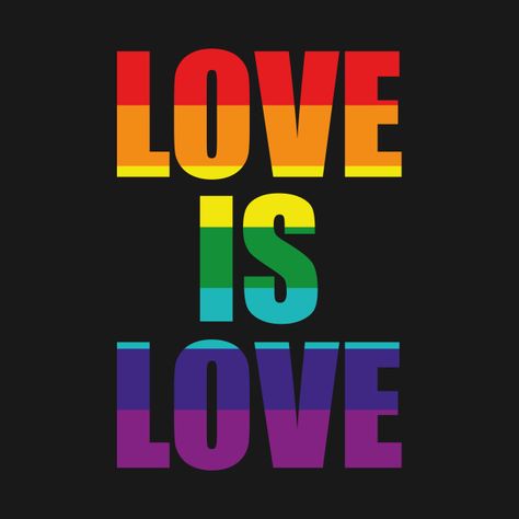 Love Is Love Wallpaper Pride, Pride Love Is Love, Love Is Love Quotes Pride, Love Is Love Wallpaper, Pride Sayings, Pride Picture, Gay Pride Wallpaper, Lgbt Pride Quotes, Gay Pride Quotes