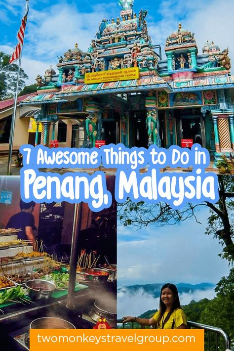 7 Awesome Things to Do in Penang, Malaysia | Two Monkeys Travel Group Malaysia Itinerary, Travelling Asia, Malaysia Resorts, Kuala Lampur, Malaysia Tour, Travel Malaysia, Asia Countries, Asia Trip, Pulau Pinang