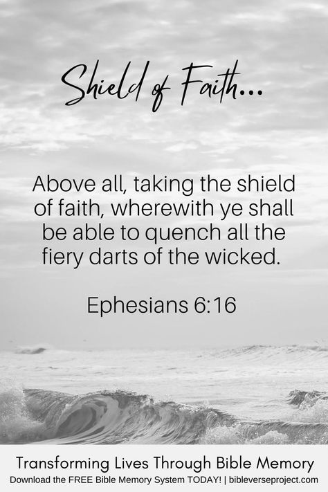 Faith is crucial in our daily walk. We’re in a spiritual war. It’s not a war against each other. It’s a war against principalities, against powers, against the rulers of the darkness of this world, and against spiritual wickedness in high places. “Above all, taking the shield of faith, wherewith ye shall be able to quench all the fiery darts of the wicked.” Ephesians 6:16 And where does faith come from…. So then faith cometh by hearing, and hearing by the word of God. Romans 10:17 Armor Of God Bible Verse, Memorize Bible Verses, Ephesians 6 16, Romans 10 17, Bible Board, Romans 10, Bible Verse Memorization, Shield Of Faith, High Places