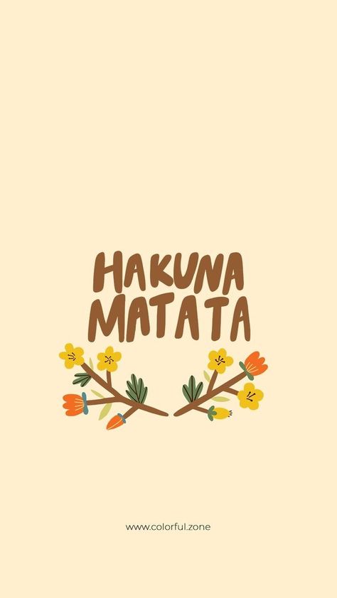 Hakuna Matata Wallpaper, Dream It, Your Smile, Second Chance, To Be Happy, Be Happy, Orange