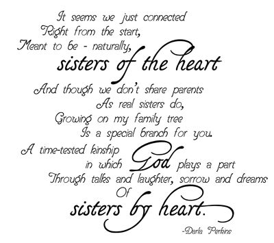 sisters of the heart - Google Search Sisters By Heart Quotes, Sisters Of The Heart, Sister Friend Quotes, Soul Sister Quotes, Bloods Quote, Special Friend Quotes, Sister Poems, Chicken Soup For The Soul, Friend Poems