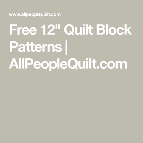 Free 12" Quilt Block Patterns | AllPeopleQuilt.com Bear Tracks Quilt, Alabama Quilt, Pinwheel Quilt Block, Puzzle Quilt, Churn Dash Quilt, Lattice Quilt, Pinwheel Block, Fish Quilt, Dresden Plate Quilt