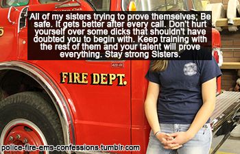 Female firefighters, sisterhood Women Firefighters Quotes, Firewoman Female Firefighter, Lady Firefighter, Firefighter Motivation, Emt Life, Firefighter Life, Female Firefighter Quotes, Fire Medic, Firefighter Training