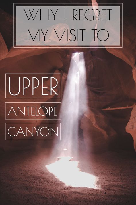 Why I Regret My Visit to Upper Antelope Canyon - Sights Better Seen Antelope Canyon Photography, Southwest Road Trip, Upper Antelope Canyon, Antelope Canyon Arizona, Packing Travel, Lower Antelope Canyon, Southwest Usa, Page Arizona, Arizona Road Trip