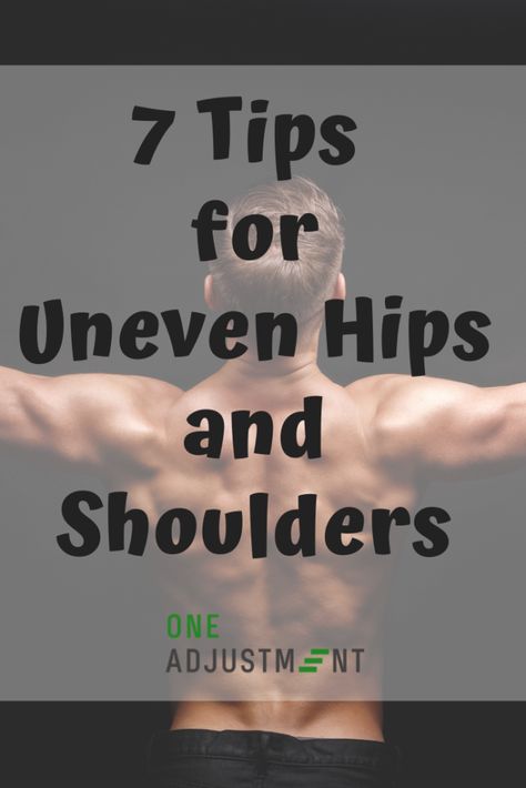 7 Easy Tips for Uneven Hips & Shoulders - One Adjustment Exercises For Uneven Hips, Uneven Hips Symptoms, How To Fix Uneven Shoulders, Uneven Hips Stretches, Uneven Shoulders Exercise, Uneven Hips Exercise, Middle Back Exercises, Uneven Shoulders, Uneven Hips