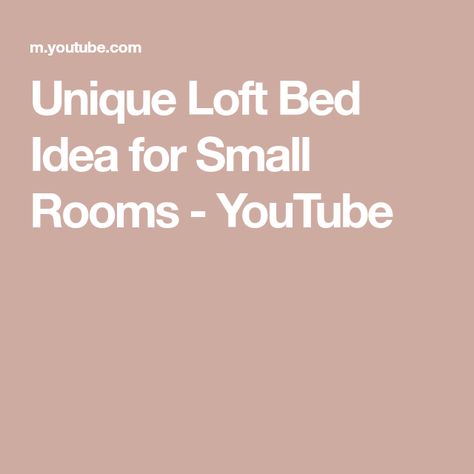 Unique Loft Bed Idea for Small Rooms - YouTube Loft Bed Design, Loft Bed Ideas For Small Rooms, Bed Idea, Small Bedrooms, Small Bedroom, Bed Design, Comfortable Fashion, Loft Bed, Loft