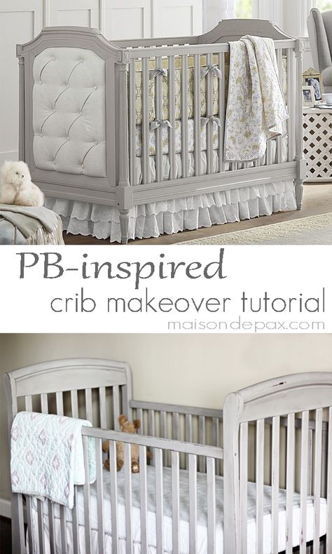 Want a Pottery Barn style crib without the price?  See this tutorial for a stunning crib makeover at maisondepax.com #paint #diy Crib Makeover, Dining Set Makeover, Gray Crib, Kids Craft Tables, Pottery Barn Style, Grey Crib, Restoration Hardware Baby, Diy Nursery, Table Makeover