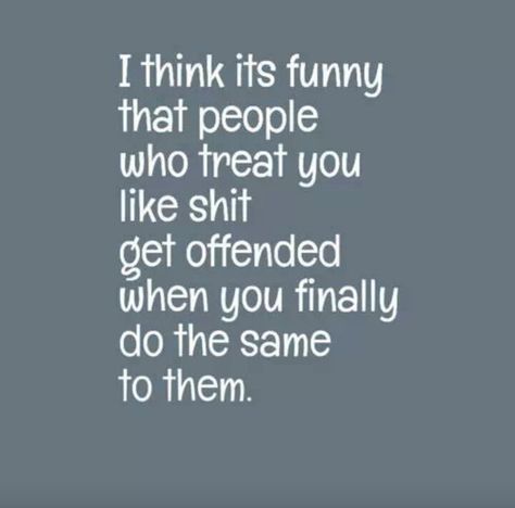 Love this Hypocrite Quotes, Fake Friend Quotes, It's Funny, Treat You, E Card, People Quotes, Infp, Infj, A Quote