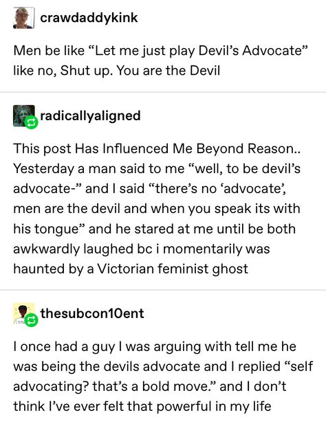 Powerful Lines For Women, The Amazing Devil, Raw Lines, Devils Advocate, Faith In Humanity, Text Posts, Tumblr Funny, Tumblr Posts, Funny Posts