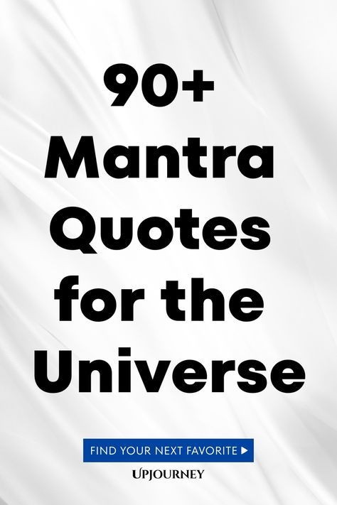 90+ Mantra Quotes for the Universe Mantras To Live By, Mantra Quotes Affirmations, Work Etiquette, Psychology Terms, Powerful Phrases, Relationship Quizzes, Happiness Journal, Mantra Quotes, Friendship And Dating