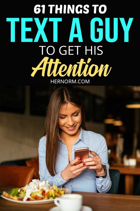 Text My Boyfriend, Dating Texts, Get His Attention, Romance Tips, Romantic Texts, Play Hard To Get, Sweet Texts, Relationship Struggles, Relationship Psychology