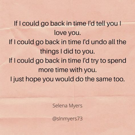 Wish I Could Go Back In Time, If I Could Go Back In Time Quotes, I Wish I Could Go Back In Time, Turn Back Time Quotes, Go Back In Time, Time Quotes, Back In Time, Relatable Quotes, True Quotes