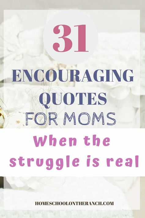 31 Encouraging motherhood quotes for moms to get you through the struggle Motherhood Quotes Funny, Mommy Motivation, Quotes For Moms, New Mom Quotes, Motherhood Advice, Inspirational Quotes For Moms, Mom Motivation, Motherhood Encouragement, Motherhood Quotes