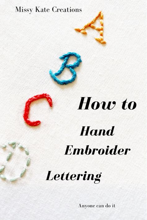 How to Hand Embroider Lettering Embroidery Letter Template, Hand Stitch Initials, How To Embroider Initials By Hand, Hand Embroidered Letters Alphabet, Hand Embroidery Words Letters, How To Sew Letters On Fabric By Hand, Easy Letter Embroidery For Beginners, Sewing Kindergarten, Stitching Letters Hand Embroidery