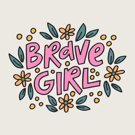 Brave Girl Quotes, Holiday Party Kids, Luck Quotes, Brave Girl, Good Luck Quotes, Quote Art, Quotes For Kids, Girl Quotes, Holiday Party