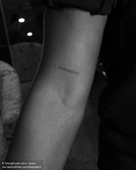 “I remember” Remember Me Tattoo, Equality Tattoos, Remember Tattoo, Med Tech, Small Tattoos Simple, Cute Little Tattoos, Cute Tiny Tattoos, Badass Tattoos, Dainty Tattoos