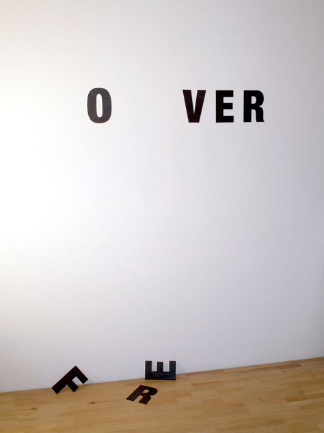 Poesia Visual, Nothing Lasts Forever, Bohol, Visual Poetry, Wall Installation, White Wall, On The Floor, The Floor, Word Art