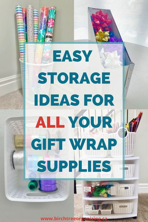 Title: Easy Storage Ideas for ALL your Gift Wrap Supplies.  The title is over top of 4 images: gift wrap rolls contained in a white waste paper basket, bows in a white magazine holder, ribbon in a white basket and supplies in a DIY gift wrap cart. How To Organize Wrapping Paper, Gift Wrap Organization Storage, Wrapping Station Ideas, Gift Wrap Room, Wrapping Paper Storage Ideas, Diy Wrapping Paper Storage, Wrapping Paper Organizer, Wrap Storage, Gift Bag Storage