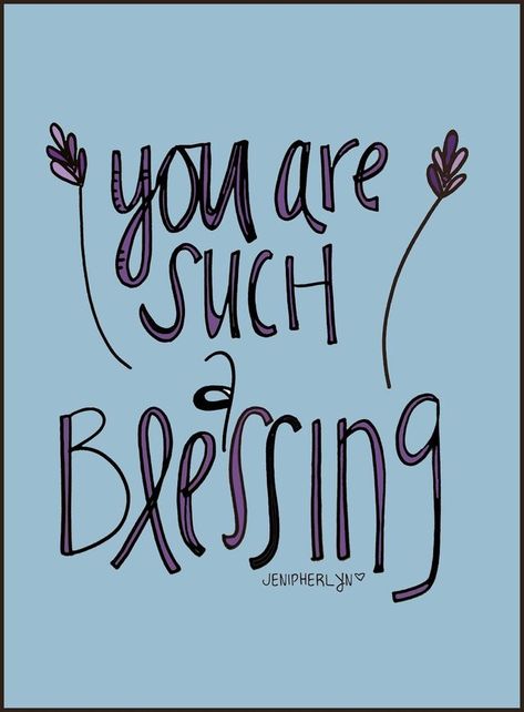 I Bless You Quotes, Thank You For Being A Blessing, Friendship Blessings Quotes, You Are A Blessing To Me, Blessings To You, You Are A Blessing Quotes, Thank You For Thinking Of Me, You Are A Blessing In My Life, You Are A Blessing