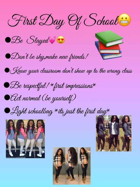 It’s ok to be shy but don’t let it get the best of you!Make friends don’t be antisocial🙃Always make sure you looking slayed😍Most school usually have a orientation so students know their classrooms.🤗Be RESPECTFUL first impressions are always what people (teachers) will judge you off.😅Don’t act like one of your friends because that’s hiding you beautiful personality✨Don’t have a schoolbag full if books pack light it’s only the first day😇BTW YOU ARE SO FREAKIN’ BEAUTIFUL💓 Beautiful Personality, Pack Light, Make Friends, First Impressions, Packing Light, School Days, Making Friends, First Day Of School, New Friends