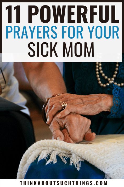 11 Prayers for Sick Mom To Bring God's Healing Touch Prayers For Your Moms Health, Prayers For The Sick Quotes, Prayers For Sick Mother, Prayers For Mom In Hospital, Sick Mom Quotes Strength, Prayers For My Mom Healing, Prayers For Health And Healing For Mom, Sick Mom Quotes, Pray For Sick Family Member