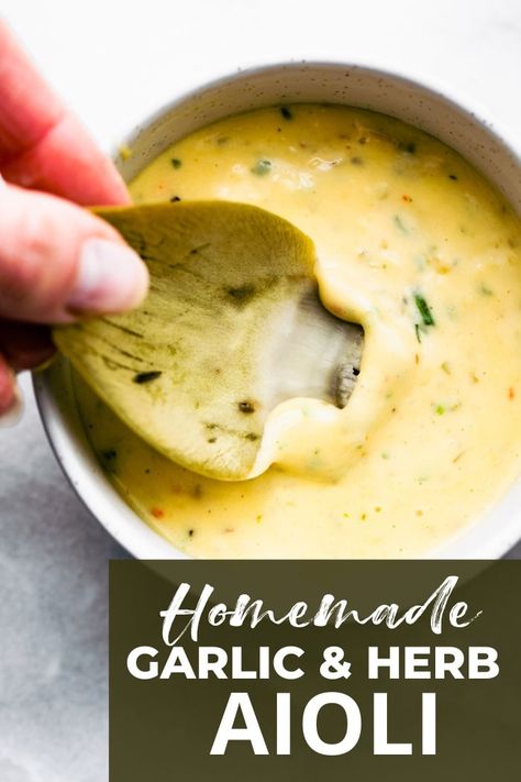 Greek Sauces, Herb Aioli Recipe, Vegan Garlic Aioli, Aioli Recipes, Aoili Recipe, Aioli Sauce Recipe, Herb Aioli, Garlic Herb Sauce, Dipping Sauce Recipes