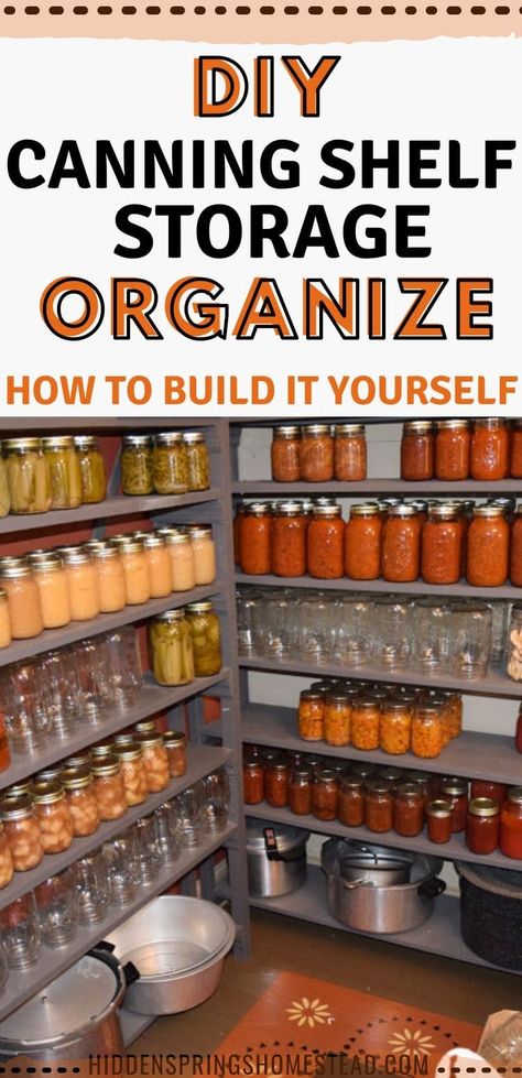 Building your own custom canning storage shelves is simple with this easy tutorial for small spaces or wherever you need to organize your canning supplies Canning Shelf Plans, Canning Shelving Ideas, Canning Storage Shelves, Canning Shelves Diy, Canning Jar Storage Ideas, Diy Canning Storage, Canning Organization, Canning Storage Ideas, Canning Shelves