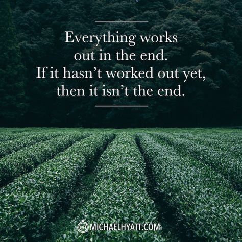 Everything works out in the end. If it hasn't worked out yet, then it isn't the end. Yoga Meditation Quotes, Eckart Tolle, Michael Hyatt, Learn To Meditate, Notable Quotes, Framed Quotes, Meditation Quotes, Word Pictures, Yoga Quotes