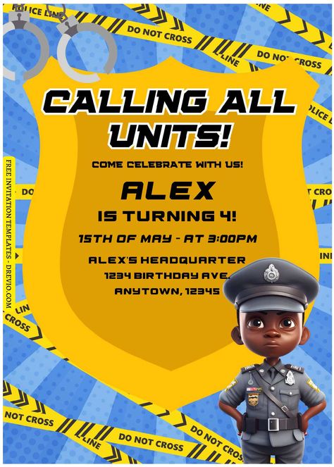 Download Now (Free Editable PDF) Calling All Units Police Themed Birthday Invitation Templates Get ready to throw the most fantastic and adorable police-themed birthday party for your little one with our awesome PDF kids' birthday invitation templates! These templates are designed to turn your ... Birthday Police Theme, Police Party Printables Free, Police Themed Birthday Party Kids, Police Party Invitations, Police Theme Birthday Invitation, Police Themed Birthday Party, Police Birthday Invitations, Birthday Invite Template, Police Birthday