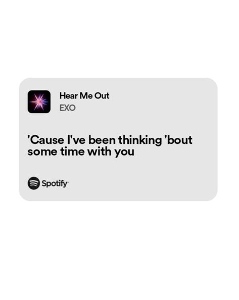 #spotify #lyrics #hearmeout #exo Exo Lyrics Quotes, Exo Lyrics, Exo Quotes, Kpop Songs, Ok Computer, Exo Songs, Spotify Lyrics, I'm Ok, Chit Chat